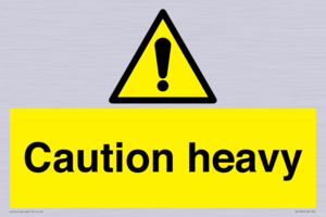 Caution Heavy